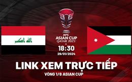 Trực tiếp bóng đá Iraq vs Jordan link xem VTV5 Asian Cup hôm nay 29/1