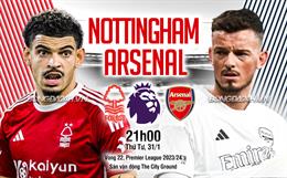 Nhận định Nottingham Forest vs Arsenal (02h30 ngày 31/1): Con mồi ưa thích