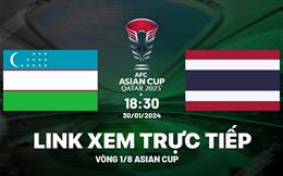 Link xem Uzbekistan vs Thái Lan trực tiếp VTV5 Asian Cup 2023 hôm nay