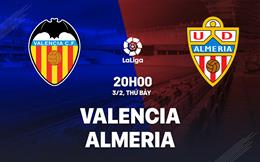Nhận định bóng đá Valencia vs Almeria 20h00 ngày 3/2 (La Liga 2023/24)