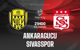 Nhận định Ankaragucu vs Sivasspor 21h00 ngày 2/2 (VĐQG Thổ Nhĩ Kỳ 2023/24)