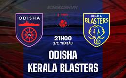Nhận định Odisha vs Kerala Blasters 21h00 ngày 2/2 (VĐQG Ấn Độ 2023/24)