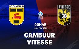 Nhận định bóng đá Cambuur vs Vitesse 0h45 ngày 8/2 (Cúp QG Hà Lan 2023/24)