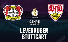 Nhận định Bayer Leverkusen vs Stuttgart (02h45 ngày 7/2): Thư hùng đỉnh cao