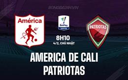 Nhận định America de Cali vs Patriotas 8h10 ngày 4/2 (VĐQG Colombia 2024)