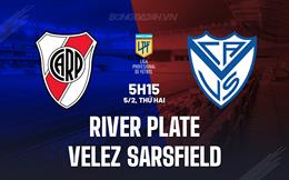 Nhận định River Plate vs Velez Sarsfield 5h00 ngày 5/2 (Argentina Copa de la Liga 2024)