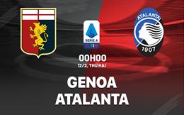 Nhận định bóng đá Genoa vs Atalanta 0h00 ngày 12/2 (Serie A 2023/24)