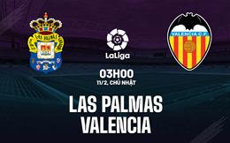 Nhận định Las Palmas vs Valencia 3h00 ngày 11/2 (La Liga 2023/24)
