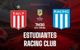 Nhận định Estudiantes vs Racing Club 7h30 ngày 6/2 (Argentina Copa de la Liga 2024)