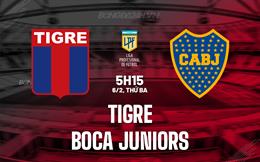 Nhận định Tigre vs Boca Juniors 5h15 ngày 6/2 (Argentina Copa de la Liga 2024)
