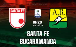 Nhận định Santa Fe vs Bucaramanga 8h20 ngày 7/2 (VĐQG Colombia 2024)