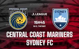 Nhận định Central Coast Mariners vs Sydney FC 15h45 ngày 10/2 (VĐQG Australia 2023/24)
