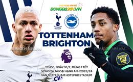 Nhận định Tottenham vs Brighton (22h00 ngày 10/2): Đánh chiếm top 4