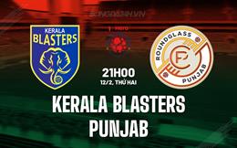 Nhận định Kerala Blasters vs Punjab 21h00 ngày 12/2 (VĐQG Ấn Độ 2023/24)