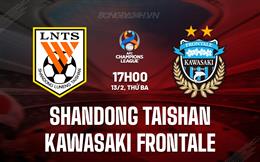 Nhận định Shandong Taishan vs Kawasaki Frontale 17h00 ngày 13/2 (AFC Champions League 2023/24)