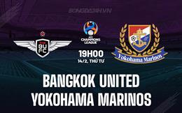 Nhận định Bangkok United vs Yokohama Marinos 19h00 ngày 14/2 (AFC Champions League 2023/24)