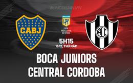 Nhận định Boca Juniors vs Central Cordoba 5h15 ngày 15/2 (Argentina Copa de la Liga 2024)