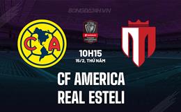 Nhận định CF America vs Real Esteli 10h15 ngày 15/2 (Concacaf Champions Cup 2024)