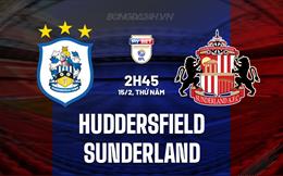 Nhận định Huddersfield vs Sunderland 2h45 ngày 15/2 (Hạng Nhất Anh 2023/24)