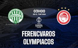 Nhận định Ferencvaros vs Olympiacos 3h00 ngày 23/2 (Conference League 2023/24)