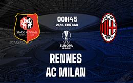 Nhận định Rennes vs AC Milan (00h45 ngày 23/02): Bất ngờ khó xảy ra