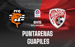 Nhận định Puntarenas vs Guapiles 8h15 ngày 18/2 (VĐQG Costa Rica 2024)