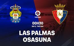 Nhận định bóng đá Las Palmas vs Osasuna 0h30 ngày 26/2 (La Liga 2023/24)