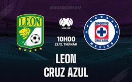 Nhận định Leon vs Cruz Azul 10h00 ngày 22/2 (VĐQG Mexico 2023/24)