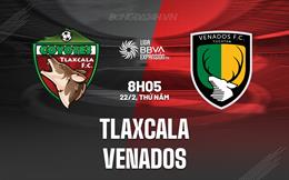 Nhận định Tlaxcala vs Venados 8h05 ngày 22/2 (Hạng 2 Mexico 2023/24)