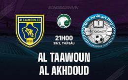 Nhận định Al Taawoun vs Al Akhdoud 21h00 ngày 23/2 (VĐQG Saudi Arabia 2023/24)