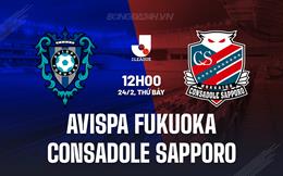 Nhận định Avispa Fukuoka vs Consadole Sapporo 12h00 ngày 24/2 (VĐQG Nhật Bản 2024)