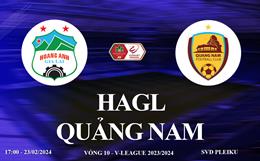 HAGL vs Quảng Nam link xem trực tiếp V-League 2024 hôm nay