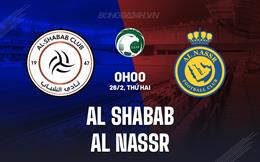 Nhận định Al Shabab vs Al Nassr 0h00 ngày 26/2 (VĐQG Saudi Arabia 2023/24)