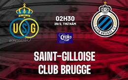 Nhận định Saint-Gilloise vs Club Brugge 2h30 ngày 29/2 (Cúp QG Bỉ 2023/24)