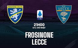 Nhận định bóng đá Frosinone vs Lecce 21h00 ngày 3/3 (Serie A 2023/24)