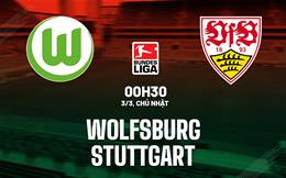 Nhận định bóng đá Wolfsburg vs Stuttgart 0h30 ngày 3/3 (Bundesliga 2023/24)