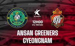 Nhận định Ansan Greeners vs Gyeongnam 12h00 ngày 1/3 (Hạng 2 Hàn Quốc 2024)