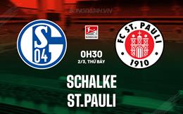 Nhận định Schalke vs St.Pauli 0h30 ngày 2/3 (Hạng 2 Đức 2023/24)