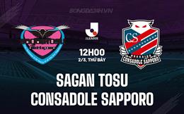 Nhận định Sagan Tosu vs Consadole Sapporo 12h00 ngày 2/3 (VĐQG Nhật Bản 2024)