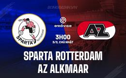 Nhận định Sparta Rotterdam vs AZ Alkmaar 3h00 ngày 3/3 (VĐQG Hà Lan 2023/24)