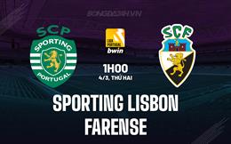 Nhận định Sporting Lisbon vs Farense 1h00 ngày 4/3 (VĐQG Bồ Đào Nha 2023/24)