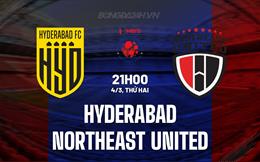 Nhận định Hyderabad vs Northeast United 21h00 ngày 4/3 (VĐQG Ấn Độ 2023/24)