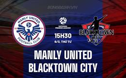 Nhận định Manly United vs Blacktown City 15h30 ngày 6/3 (VĐ bang New South Wales 2024)