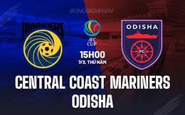 Nhận định Central Coast Mariners vs Odisha 15h00 ngày 7/3 (AFC Cup 2023/24)