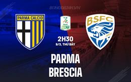 Nhận định - dự đoán Parma vs Brescia 2h30 ngày 9/3 (Hạng 2 Italia 2023/24)