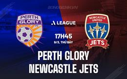 Nhận định Perth Glory vs Newcastle Jets 17h45 ngày 9/3 (VĐQG Australia 2023/24)