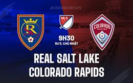 Nhận định Real Salt Lake vs Colorado Rapids 9h30 ngày 10/3 (Nhà nghề Mỹ 2024)