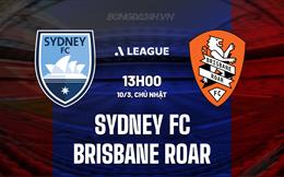 Nhận định Sydney FC vs Brisbane Roar 13h00 ngày 10/3 (VĐQG Australia 2023/24)