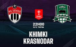 Nhận định bóng đá Khimki vs Krasnodar 22h00 ngày 12/3 (Cúp QG Nga 2023/24)