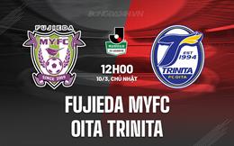 Nhận định Fujieda MYFC vs Oita Trinita 12h00 ngày 10/3 (Hạng 2 Nhật 2023/24)